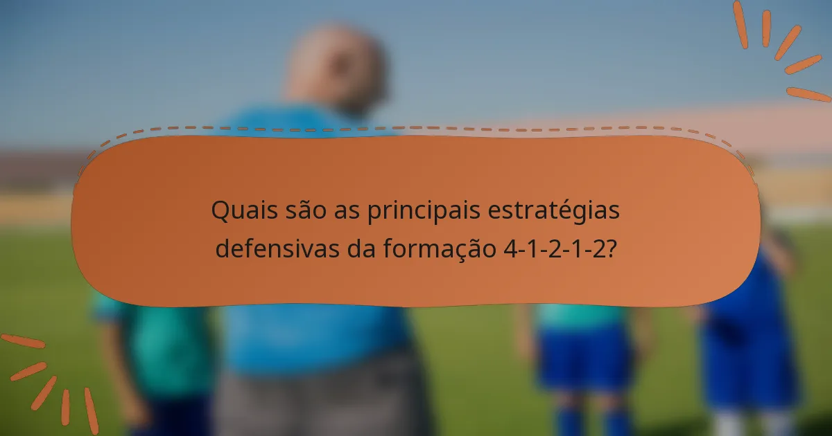 Quais são as principais estratégias defensivas da formação 4-1-2-1-2?