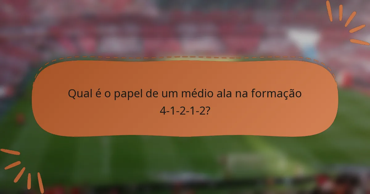 Qual é o papel de um médio ala na formação 4-1-2-1-2?
